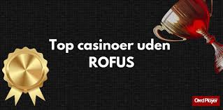 Casino Online Uden Om Rufus Oplev Bedste Spilmuligheder