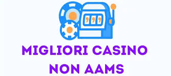 I migliori casinò non AAMS una guida completa 1156722800